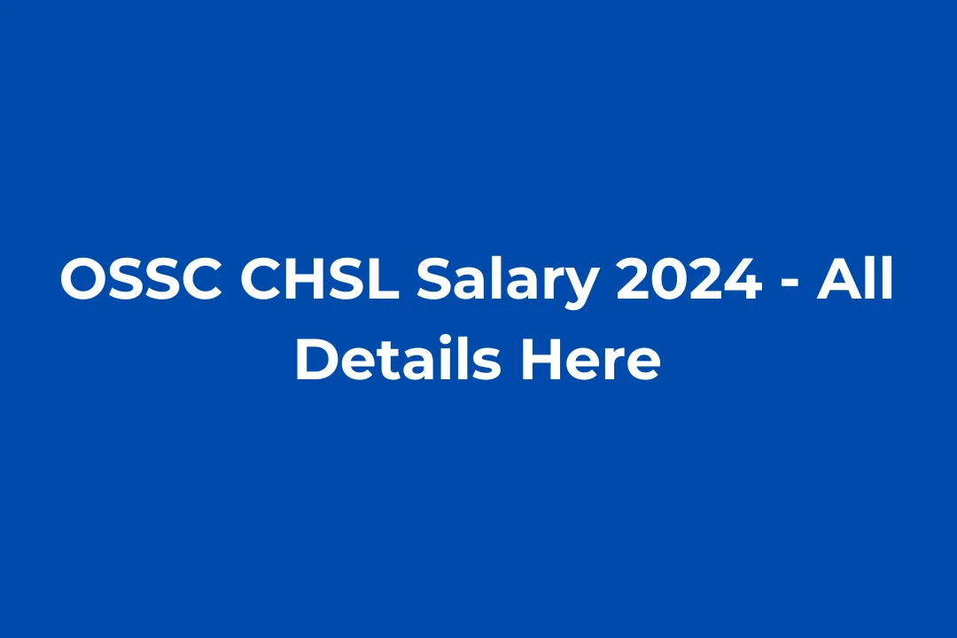 OSSC CHSL Salary 2024